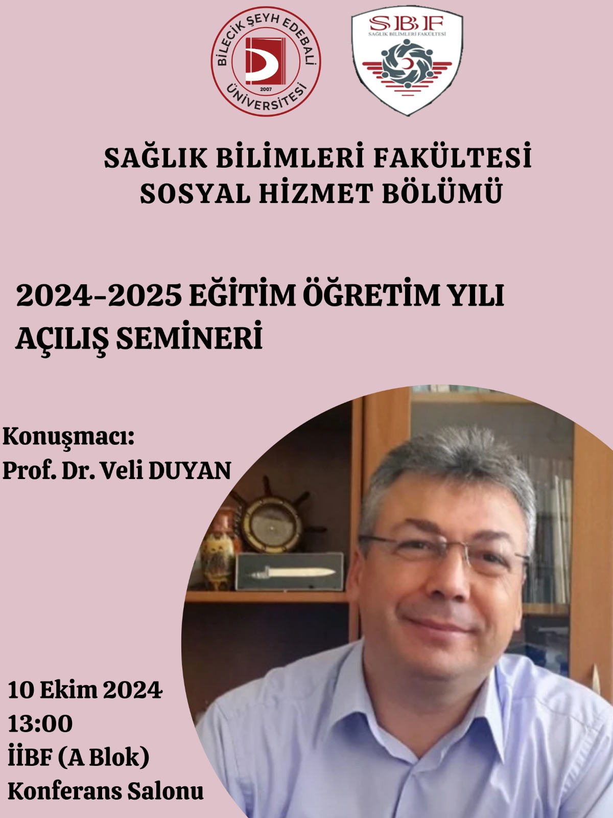 Sosyal Hizmet Bölümü Duayen Hocalarından Prof. Dr. Veli DUYAN'ın Katılımı ile Sosyal Hizmet Bölümü 2024-2025 Eğitim-Öğretim Yılı Açılış Semineri